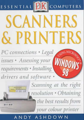 Essential Computers:  Scanners & Printers - Andy Ashdown