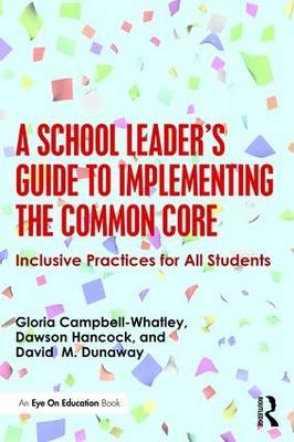 School Leader's Guide to Implementing the Common Core