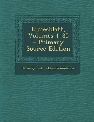 Limesblatt, Volumes 1-35 - Primary Source Edition
