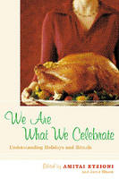 We Are What We Celebrate - 