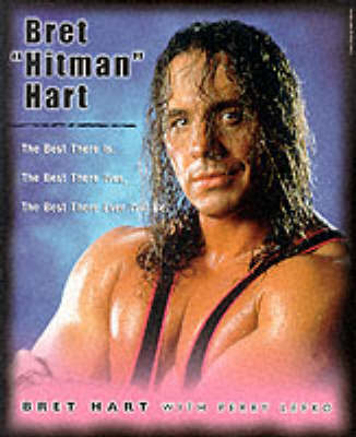 Bret Hitman Hart - Bret Hart, Perry Lefko