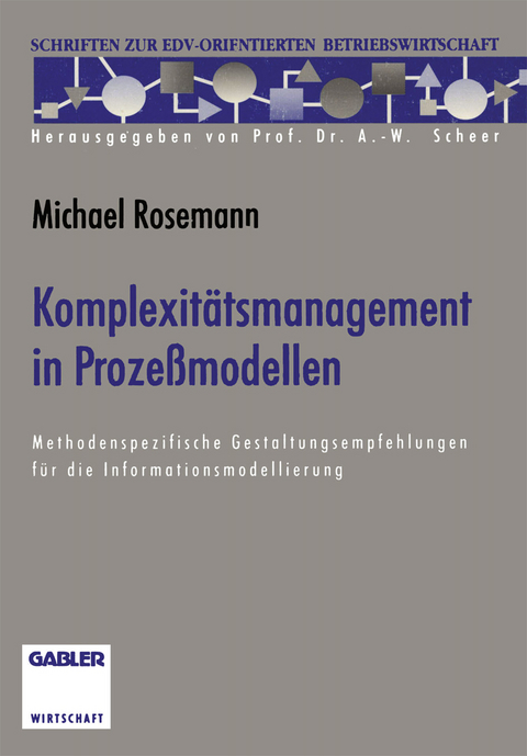 Komplexit&auml;tsmanagement in Proze&szlig;modellen - Michael Rosemann