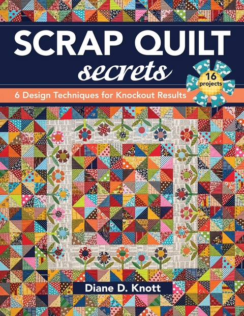 Scrap Quilt Secrets -  Diane Knott