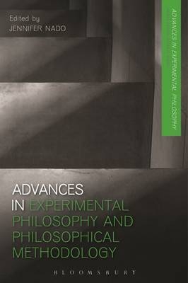 Advances in Experimental Philosophy and Philosophical Methodology