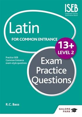 Latin for Common Entrance 13+ Exam Practice Answers Level 1