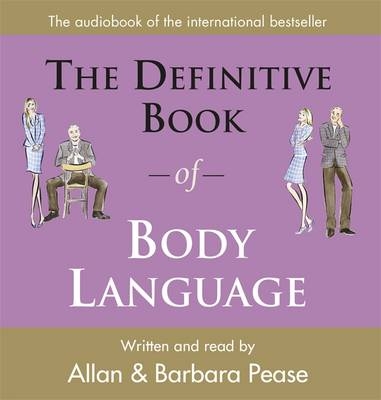 The Definitive Book of Body Language - Allan Pease, Barbara Pease