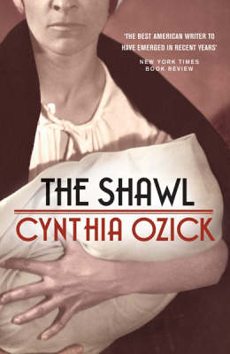The Shawl - Cynthia Ozick