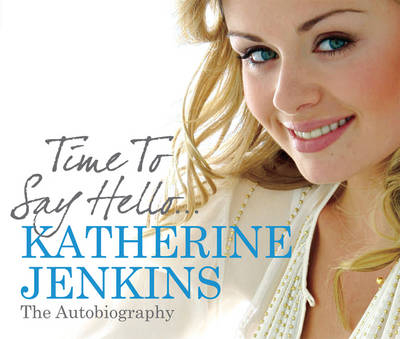 Time to Say Hello - Katherine Jenkins