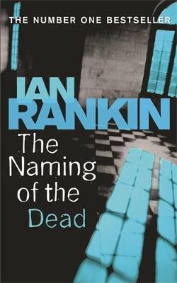 The Naming Of The Dead - Ian Rankin