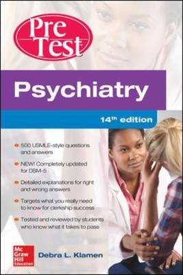Psychiatry PreTest Self-Assessment And Review, 14th Edition -  Debra L. Klamen,  Philip Pan