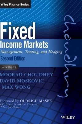 Fixed Income Markets - Moorad Choudhry, David Moskovic, Max Wong
