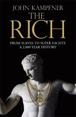 The Rich - John Kampfner