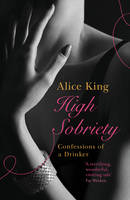 High Sobriety - Alice King