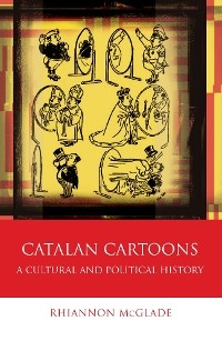 Catalan Cartoons - Rhiannon McGlade