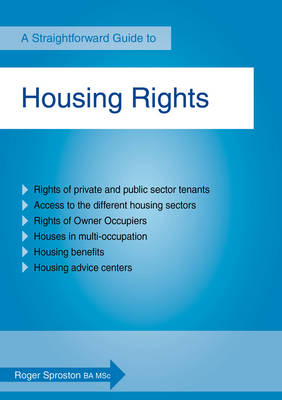 Housing Rights : A Straightforward Guide -  Roger Sproston