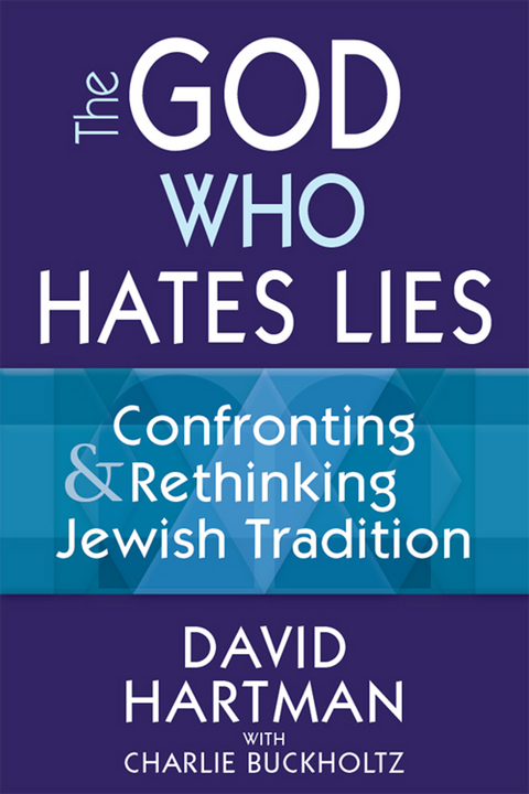The God Who Hates Lies - David Hartman