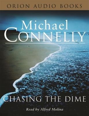Chasing the Dime Audio - Michael Connelly