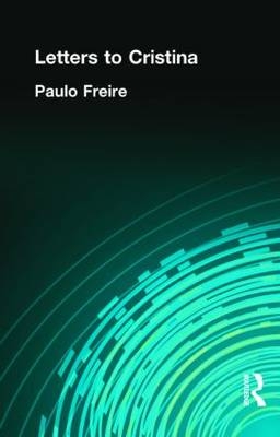 Letters to Cristina -  Paulo Freire