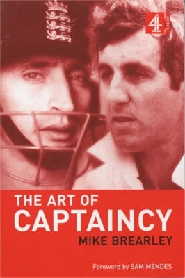 The Art of Captaincy - Mike Brearley