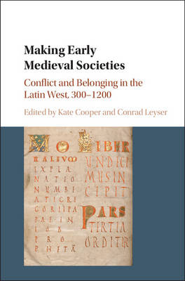 Making Early Medieval Societies