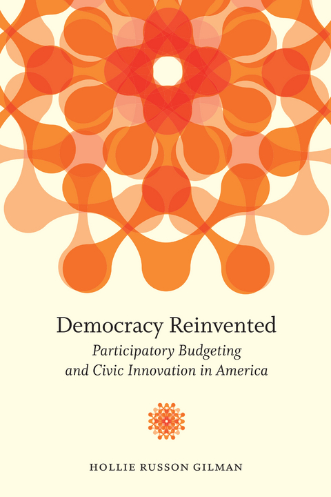 Democracy Reinvented -  Hollie Russon Gilman