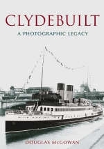 Clydebuilt - Douglas McGowan