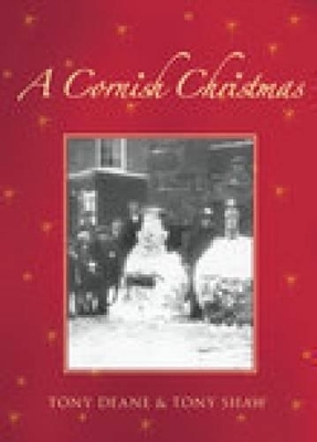 A Cornish Christmas - Tony Deane, Tony Shaw