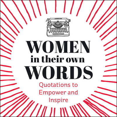 Women in Their Own Words -  Rebecca Foster