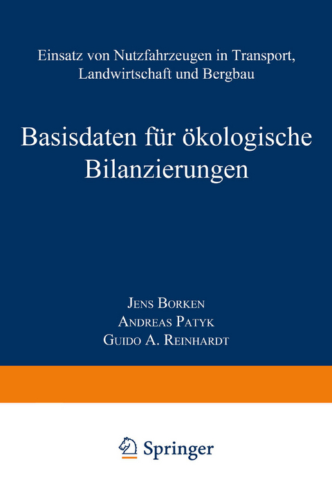 Basisdaten für ökologische Bilanzierungen - Jens Borken, Andreas Patyk, Guido A. Reinhardt