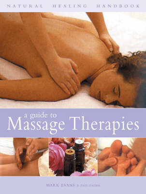A Guide to Massage Therapies - Mark Evans