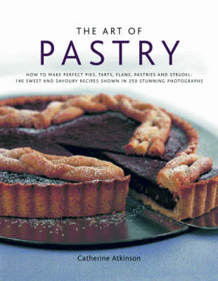 Art of Pastry - Catherine Atkinson