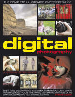 Complete Illustrated Encyclopedia of Digital Photography - Steve Luck