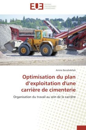 Optimisation du plan d'exploitation d'une carri&egrave;re de cimenterie - Amine Benabdellah