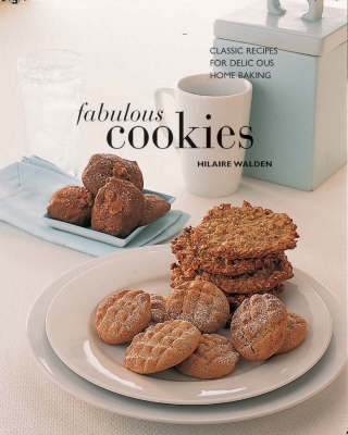 Fabulous Cookies - Hilaire Walden