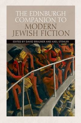 Edinburgh Companion to Modern Jewish Fiction - 