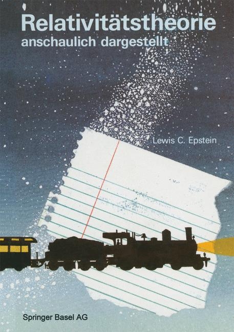 Relativit&auml;tstheorie anschaulich dargestellt - Lewis C. Epstein