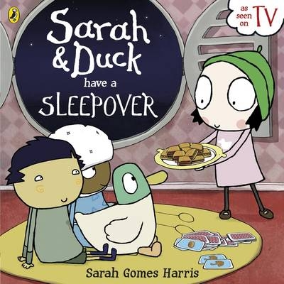 Sarah and Duck Have a Sleepover -  Sarah Gomes Harris