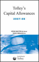 Tolley's Capital Allowances - Kevin Walton, David Smailes