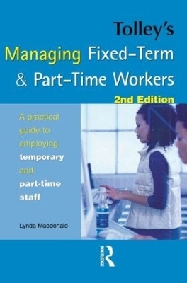 Tolley's Managing Fixed-Term & Part-Time Workers - Lynda Macdonald