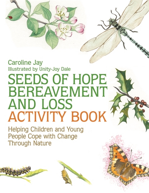 Seeds of Hope Bereavement and Loss Activity Book - Caroline Jay