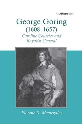 George Goring (1608–1657) - Florene S. Memegalos