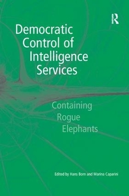 Democratic Control of Intelligence Services - Marina Caparini