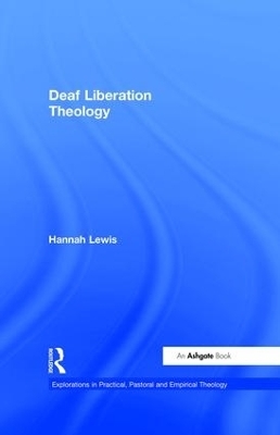 Deaf Liberation Theology - Hannah Lewis