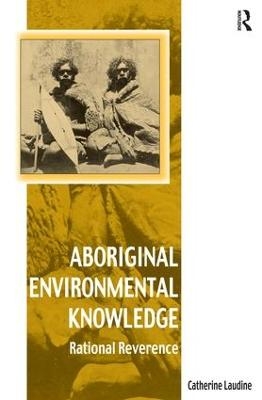 Aboriginal Environmental Knowledge - Catherine Laudine