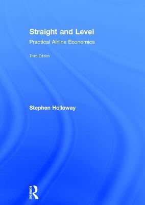 Straight and Level - Stephen Holloway