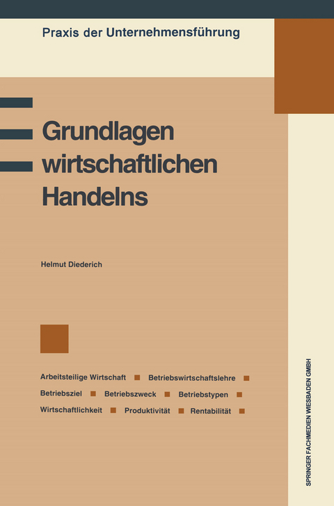 Grundlagen wirtschaftlichen Handelns - Helmut Diederich