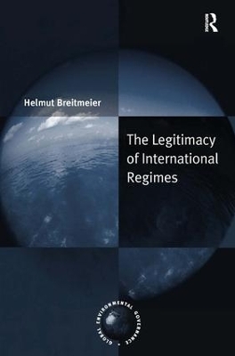 The Legitimacy of International Regimes - Helmut Breitmeier