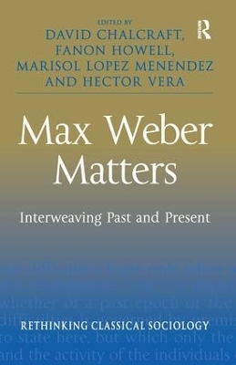 Max Weber Matters - 