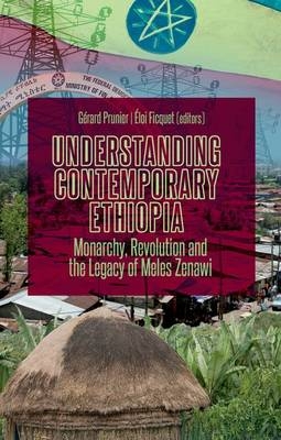 Understanding Contemporary Ethiopia -  Eloi Ficquet,  Gerard Prunier
