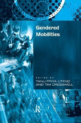 Gendered Mobilities - Tim Cresswell